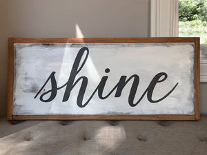 shine wood sign - framed