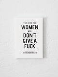 Women Who Don't Give A Fuck - book