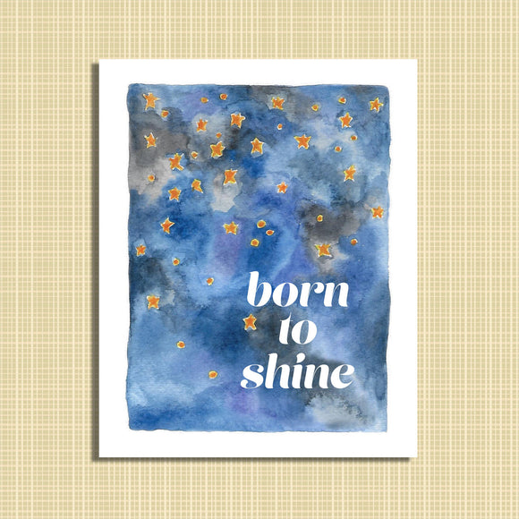 Born to Shine Watercolor print