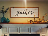 gather wood sign 4’