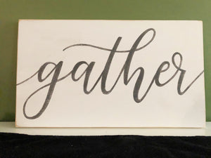 gather wood sign